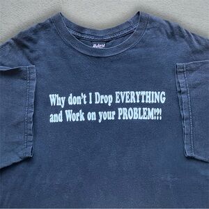 Vintage 90s Quote Tee Shirt comedy text VTG problem Hybrid Y2K funny humor